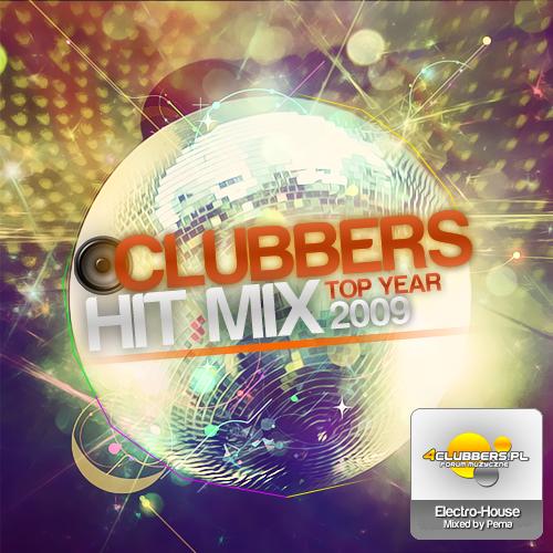 Clubbers Hit Mix - Top Year 2009 - Electro-House - cover - front.JPG