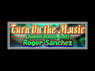 Turn On the Music Axwell Radio Edit - Turn On the Music Axwell Radio Edit-bg.png