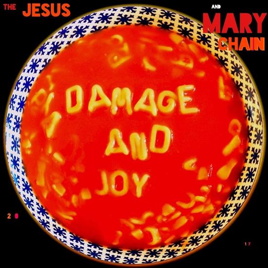 The Jesus and Mary Chain - Damage and Joy 2017 - Cover.jpg