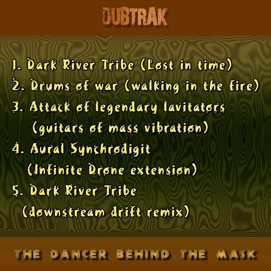 Dubtrak - The Dancer Behind The Mask 2012 - Back.jpg