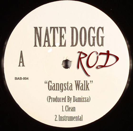 Nate Dogg 2005 - Gangsta Walk-Promo-VLS - 00-nate_dogg-gangsta_walk-promo-vls-2005-a-side-rod.jpg