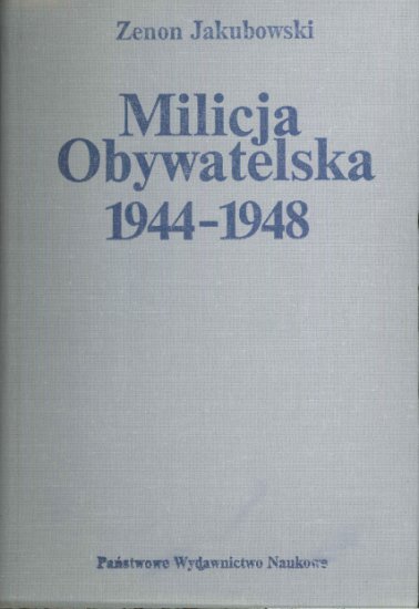 Jakubowski Zenon - Milicja Obywatelska 1944-1948   1988r - 20131031055727862_0006.jpg