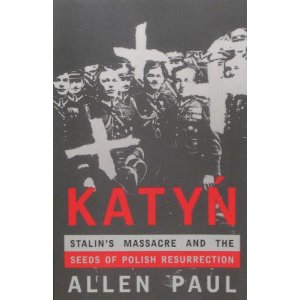 Allen Paul - Katyn- Stalinowska masakra i triumf prawdy - Okładka.jpg