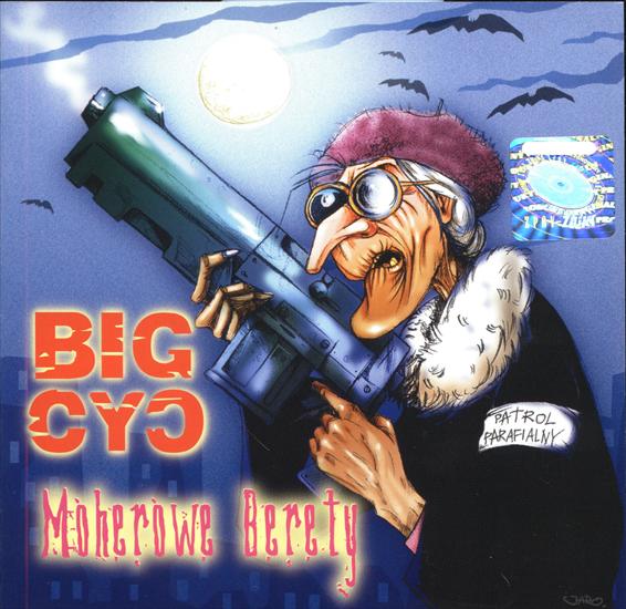 2006 - Moherowe Berety - 00-big_cyc-moherowe_berety-pl-2006-front.jpg