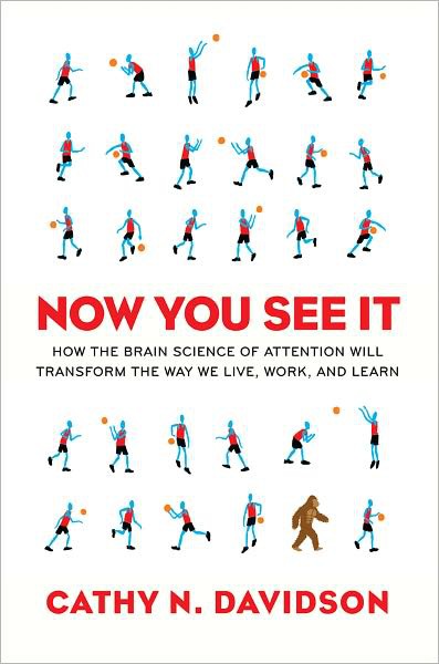 Now You See It_ How the Brain Science of Attention Will Transform the Way We Live, Work, and Learn 16016 - cover.jpg