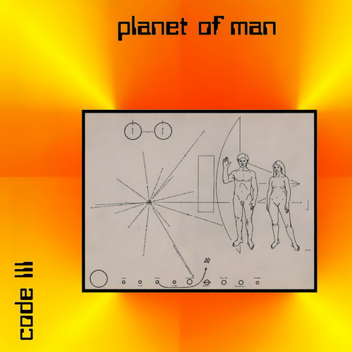 1974 - Code III - Planet Of Man 2001 - front.jpg