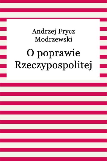 Andrzej Frycz Modrzewski, O poprawie Rzeczypospolitej 2855 - frontCover.jpeg