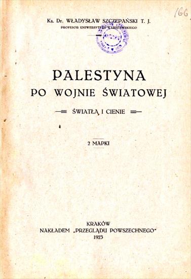 Historia powszechna-  unikatowe książki - Szczepański W. - Palestyna po wojnie światowej.JPG