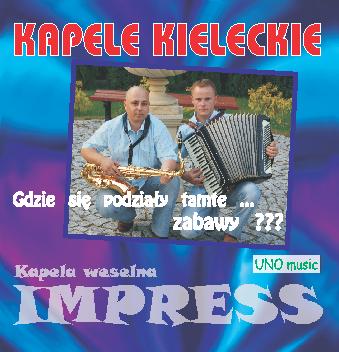 Kapela Impress cz.1 - Impress - Gdzie się podziały tamte zabawy cz.1.JPG