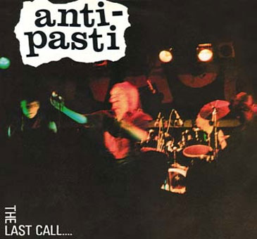 Anti-Pasti - The Last Call... 1981 - Cover.jpg
