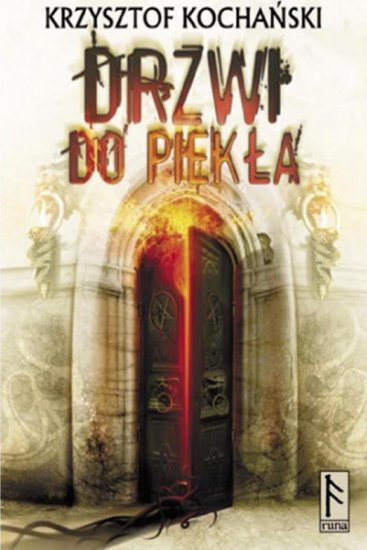 2014.09.28 - Drzwi do piekla - Krzysztof Kochanski.jpg