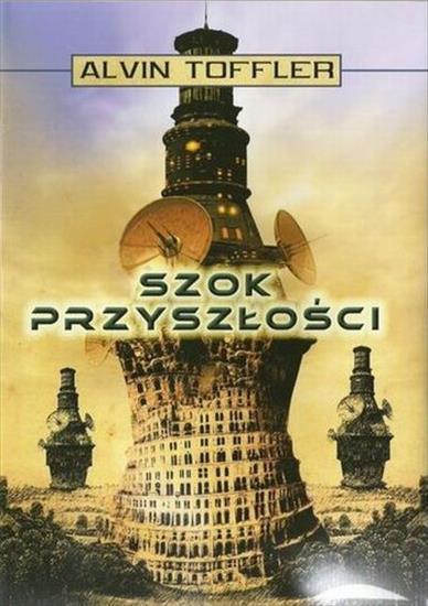 Toffler Alvin - Szok przyszłości czyta Andrzej Krusiewicz - okładka książki - Kurpisz, 2007 rok.jpg