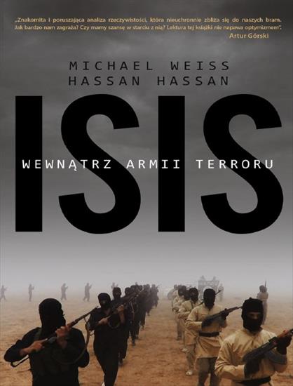 Historia wojskowości - Weiss M., Hassan H. - ISIS. Wewnątrz armii terroru.JPG