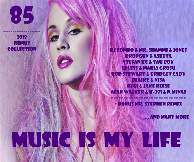 Music Is My Life vol.85 2018  Bonus Mr. Stephen Remix - Vol.85.jpg