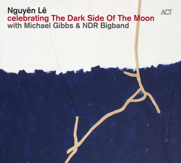 Nguyen Le - Celebrating The Dark Side Of The Moon 2014 - front.jpg